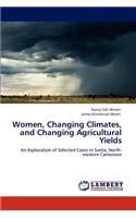 Women, Changing Climates, and Changing Agricultural Yields