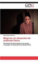 Mujeres en situación de maltrato físico