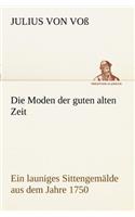 Moden Der Guten Alten Zeit