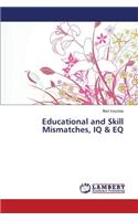 Educational and Skill Mismatches, IQ & EQ