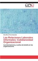 Relaciones Laborales Informales: Cotidianeidad Organizacional