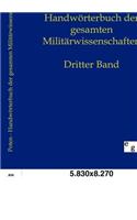 Handwörterbuch der Gesamten Militärwissenschaften