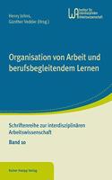Organisation Von Arbeit Und Berufsbegleitendem Lernen