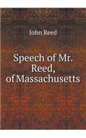 Speech of Mr. Reed, of Massachusetts: (English)