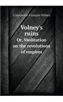 Volney's Ruins Or, Meditation on the Revolutions of Empires