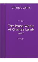 The Prose Works of Charles Lamb vol 2
