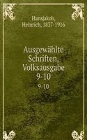 Ausgewahlte Schriften, Volksausgabe