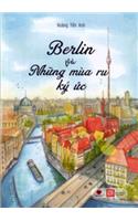 Berlin and the Seasons of Reminiscence