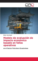 Modelo de evaluación de impacto económico basado en fallos operativos