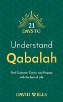 21 Days to Understand Qabalah