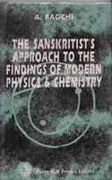 The Sanskritist`s Approach to the Findings of Modern Physics and Chemistry (Information of a Newer Logic)