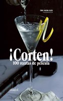 Â¡Corten! 100 recetas de pelicula