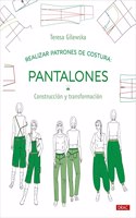 Realizar patrones de costura. Trousers: Construction and transformacion