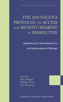 2010 Nagoya Protocol on Access and Benefit-Sharing in Perspective