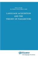 Language Acquisition and the Theory of Parameters