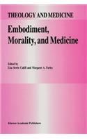 Embodiment, Morality, and Medicine