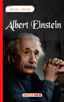 Know About Albert Einstein (Know About Series)