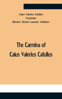 Carmina Of Caius Valerius Catullus