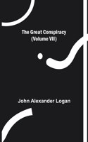 Great Conspiracy (Volume VII)