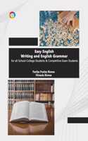 Easy English Writing and English Grammar for all School- College Students and Competitive Exam Students