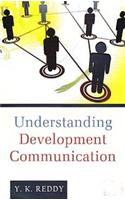 Understanding Development Communication