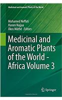 Medicinal and Aromatic Plants of the World - Africa Volume 3