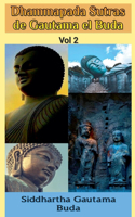Dhammapada Sutras de Gautama el Buda, Vol 2