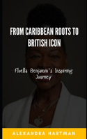 From Caribbean Roots to British Icon