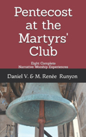 Pentecost at the Martyrs' Club