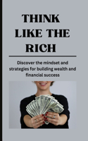 Think Like the Rich