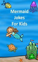 Mermaid Jokes For Kids
