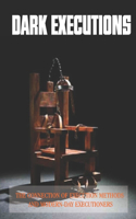 Dark Executions