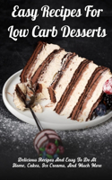 Easy Recipes For Low Carb Desserts