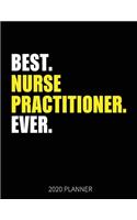 Best Nurse Practitioner Ever 2020 Planner