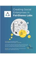 Creating Social Enterprises in FairShares Labs