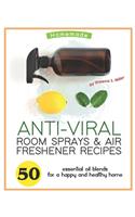 Homemade Anti-Viral Room Sprays & Air Freshener Recipes