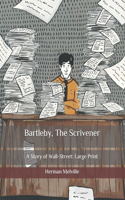 Bartleby, The Scrivener