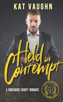 Held in Contempt: A Ridgewood County Romance