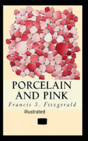 Porcelain and Pink Illustrated