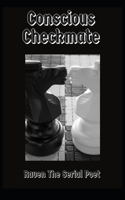 Conscious Checkmate