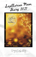 Sagittarius Moon Diary 2021