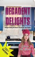 Decadent Delights