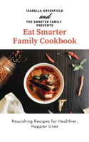 Eat Smarter Family Cookbook