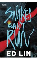 Snakes Can't Run