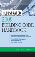 Illustrated 2009 Building Code Handbook