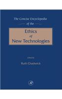 The Concise Encyclopedia of the Ethics of New Technologies