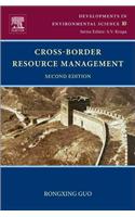 Cross-Border Resource Management: Volume 10(Volume 10 Developments in Environmental Science)