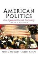 American Politics: Core Argument/Current Controversy