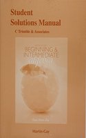 Student Solutions Manual for Beginning & Intermediate Algebra