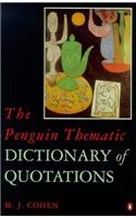 The Penguin Thematic Dictionary of Quotations (Penguin reference)